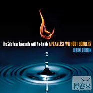 A Playlist Without Borders / Yo-Yo Ma & The Silk Road Ensemble (CD+DVD)(無國界之音.絲路之旅 / 馬友友&絲路合奏團(豪華影音CD+DVD版))