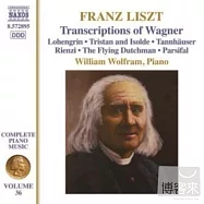Liszt: Wagner Transcriptions (Liszt Complete Piano Music, Vol. 36) / Wolfram(李斯特：華格納改編曲【鋼琴全集第36集】/ 威廉.沃夫朗(鋼琴))
