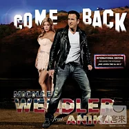 Michael Wendler Feat. Anika / Come Back (Special Edition)(麥可溫德勒和阿妮卡 / 完美回歸 (國際限定盤))