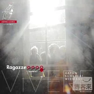 Ragazze Quartet - Haydn / Schubert / Widmann / Ragazze String Quartet(海頓舒伯特弦樂四重奏)