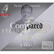 Maurice Ravel : Gaspard de la Nuit / Paolo Giacometti (2CD)(拉威爾鋼琴曲二台名琴競奏 (2CD))