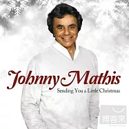 Johnny Mathis / Sending You A Little Christmas(強尼馬賽斯 / 耶誕情)