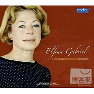 Elfrun Gabriel plays Schumann. Liszt and Chopin(東德女鋼琴家加布麗兒演奏舒曼.李斯特與蕭邦)