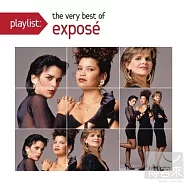 Expose / Playlist: The Very Best of Expose(暴露合唱團 / 經典金曲精選)