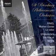 Stravinsky: The Rite of Spring(拉威爾：鵝媽媽，圓舞曲 史特拉汶斯基：春之祭)