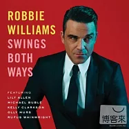 羅比威廉斯 / 搖擺紳士(Robbie Williams / Swings Both Ways)