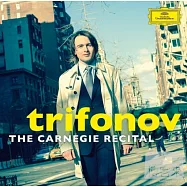 卡內基廳實況 / 特里福諾夫，鋼琴(The Carnegie Recital / Trifonov)
