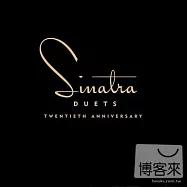 Frank Sinatra / Duets - Twentieth Anniversary [Deluxe Edition](法蘭克辛納屈 / 世紀對唱【20週年雙碟紀念盤】(進口盤))