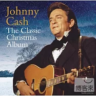 Johnny Cash / The Classic Christmas Album(強尼凱許 / 耶誕金曲精選)