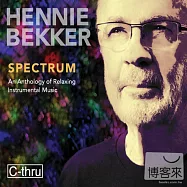 Hennie Bekker / Spectrum - An Anthology of Relaxing Instrumental Music (C-thru)(漢尼貝克 / 靈魂光譜 精選輯(C-thru))