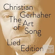 Christian Gerhaher - The Art of Song - Lied Edition / Christian Gerhaher (13CD)(葛哈爾藝術歌曲全集 / 克利斯欽.葛哈爾 (13CD))