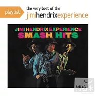 The Jimi Hendrix Experience / Playlist: The Best of The Jimi Hendrix Experience(吉米罕醉克斯 / 經典金曲精選)