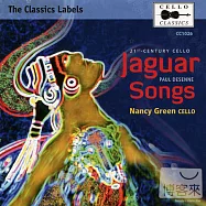 Paul Desenne: Jaguar Songs, Works for 1 to 4 Cellos / Nancy Green(保羅‧狄森奈：美洲豹之歌，為一到四支大提琴的作品 / 南西‧葛林)