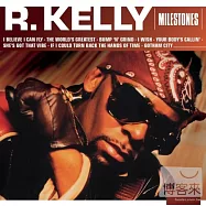 R.Kelly / Milestones(【流行指標系列】勞凱利 / 冠軍單曲精選)