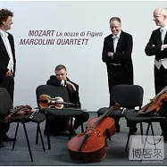 Mozart Le nozze di Figaro (String quartet version) / Marcolini Quartett(莫札特歌劇費加洛婚禮全曲錄音/弦樂四重奏版本 (世界首錄音) / 馬可里尼弦樂四重奏)