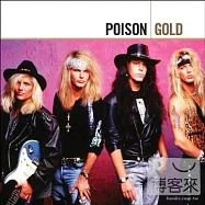 Poison / Gold (2CD)(毒藥合唱團 / 純金典【2CD】)
