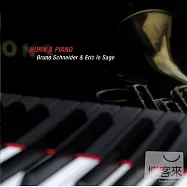 Horn and piano / Bruno Schneider, Eric le Sage(指揮大師阿巴多欽選法國號名家~布魯諾許奈德個人獨奏專輯)