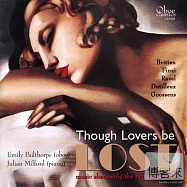 Emily Pailthorpe: Though Lovers be Lost(雖然情人將逝：雙簧管演奏家艾蜜莉.佩爾索爾專輯)