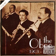 V.A. / The Oboe 1903-1953 (2CD)(歷史上的雙簧管演奏家與其錄音，1903-1953年 (2CD))