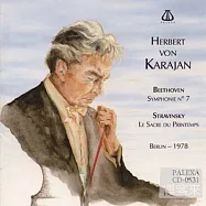 Karajan 1978 in Berlin/Beethoven symphony No.7 and Stravinsky Le Sacre du Printemps / Karajan(卡拉揚1978年夢幻貝多芬第七號交響曲名演 (2014年日本版新版) / 卡拉揚)
