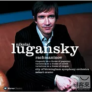 Rachmaninov : Paganini, Corelli & Chopin Variations / Nikolai Lugansky(拉赫曼尼諾夫：帕格尼尼主題狂想曲、柯賴里主題變奏曲、蕭邦主題變奏曲 / 尼可萊.盧岡斯基)