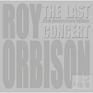 Roy Orbison / The Last Concert (25Th Anniversary Edition) (CD+DVD)(洛依奧比森 / 最後演唱會 25周年典藏版 (CD+DVD))