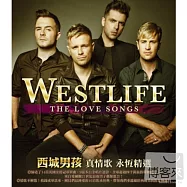 WESTLIFE / The Love Songs(西城男孩 / 真情歌 永恆精選)