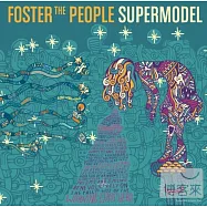 Foster The People / Supermodel(擁抱人群樂團 / 假面名模)