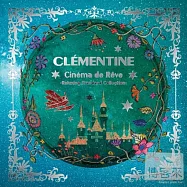 Clementine / Dream Cinema(橘兒 / 夢幻電影樂 - 經典珍藏篇 -)