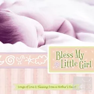 V.A. / Bless My Little Girl(祝福我的寶貝 - 小公主篇)
