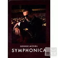 George Michael / Symphonica [Deluxe Edition](喬治麥可 / 交響新經典【限量書裝盤】)
