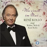 Wie einst im Mai / Rene Kollo (2CD)(男高音雷內柯羅 - 演唱父親與祖父歌曲作品 / 雷內柯羅(男高音)(2CD))