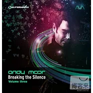 Andy Moor / Breaking The Silence - Volume 3 (2CD)(安迪摩爾 / 勸世驚雷混音第三輯 (2CD))