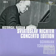 Sviatoslav Richter Concerto Edition Vol.5: Schumann & Tchaikovsky / Sviatoslav Richter(鋼琴大師李希特的協奏曲現場錄音5：舒曼、柴可夫斯基 / 李希特)