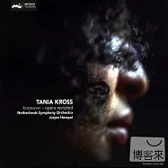 Krossover - opera revisited / Tania Kross / The Netherlands Symphony Orchestra (SACD)(跨界女伶 / 泰妮亞克羅斯 / 尼德蘭交響樂團 (SACD))