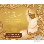 Snatam Kaur / Divine Birth(桑坦.考爾 / 神聖的誕生)