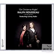 On Christmas Night / Ralph Rousseau, Lenny Kuhr(低音大提琴與國寶級女歌手的精采聯演)