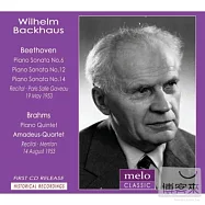Wilhelm Backhaus plays Beethoven piano works and Brahms piano quintet / Wilhelm Backhaus, Amadeus quartet(巴克豪斯演奏貝多芬奏鳴曲與布拉姆斯鋼琴五重奏(阿瑪迪斯四重奏聯演) / 巴克豪斯, 阿瑪迪斯四重奏)