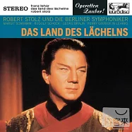 Das Land des Lachelns (Excerpts) / Robert Stolz(雷哈爾：輕歌劇《微笑之國》精選 / 史托茲)