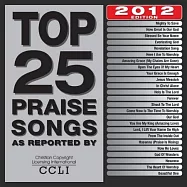 V.A. / Maranatha! - Top 25 Praise Songs, 2012 Edition Maranatha!(合輯 / Maranatha! 敬拜系列 - 敬拜讚美金曲排行超級精選)