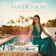 Amy Dickson / A Summer Place(艾咪.迪克森 / 夏日戀曲)