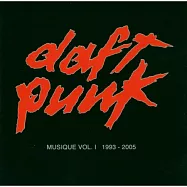 Daft Punk / Musique Vol 1 (1993-2005)(傻瓜龐克 / 銀河精選-首部曲 (1993-2005))