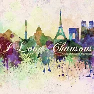 I Love Chansons(我愛香頌)