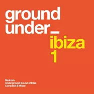 Underground Sound Of Ibiza 1 (2CD)(基岩：伊比薩先鋒之音 (2CD))