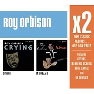 Roy Orbison / X2 (Crying / In Dreams) (2CD)(洛依奧比森 / 巨星雙碟中價系列 (哭泣 / 在夢裡) (2CD))