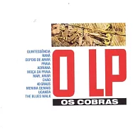Os Cobras / O LP(【巴西音樂探秘系列】眼鏡蛇樂團 / 超級專輯)