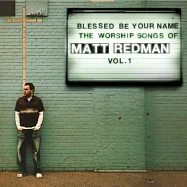 Matt Redman / The Worship Song OF Matt Redman(麥特瑞德曼 / 現場敬拜精選特輯)