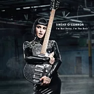 Sinead O&rsquo;Connor / I&rsquo;m Not Bossy, I&rsquo;m the Boss(辛妮歐康諾 / 老娘我最大【豪華盤】)