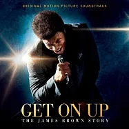 電影原聲帶 / 激樂人心(O.S.T. / Get On Up: The James Brown Story)