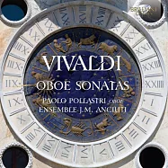 Vivaldi & Chedeville: Oboe Sonatas / Paolo Pollastri(維瓦第、瑟德維爾：雙簧管奏鳴曲 / 保羅.波拉斯特里)